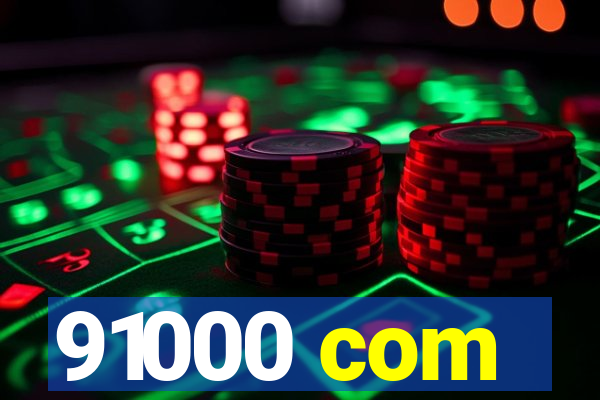 91000 com